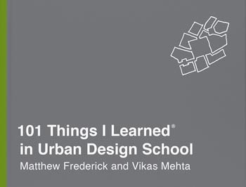  دانلود کتاب 101 Things I Learned in Urban Design School - دانلود کتاب های دانشگاهی