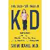 کتاب The Self-Motivated Kid اثر Dr Shimi Kang انتشارات TarcherPerigee