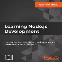 خرید و دانلود نسخه کامل کتاب Learning Node.js Development: Learn the fundamentals of Node.js, and deploy and test Node.js applications on the web