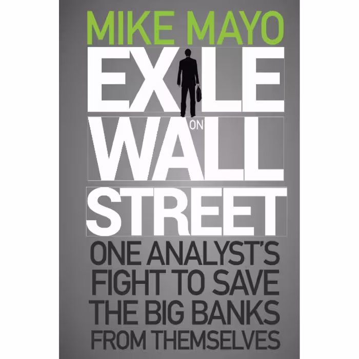 کتاب Exile on Wall Street اثر Mike Mayo انتشارات Wiley