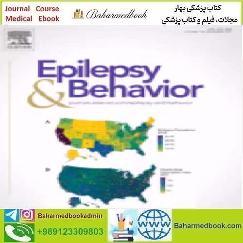 Epilepsy &amp; Behavior Volume 114 to 125 2021 TRUE PDF price 11€ - کتاب پزشکی بهار
