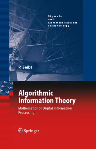 خرید و دانلود نسخه کامل کتاب Algorithmic Information Theory: Mathematics of Digital Information Processing (Signals and Communication Technology)