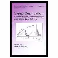 کتاب Sleep Deprivation: Clinical Issues, Pharmacology, and Sleep Loss Effects اثر Clete A. Kushida انتشارات مؤلفین طلایی