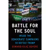 کتاب Battle for the Soul اثر Edward-Isaac Dovere انتشارات Viking