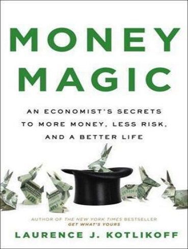 Money Magic: an Economist’s Secrets to more Money, Less Risk, and a Better Life (بدون حذفیات)