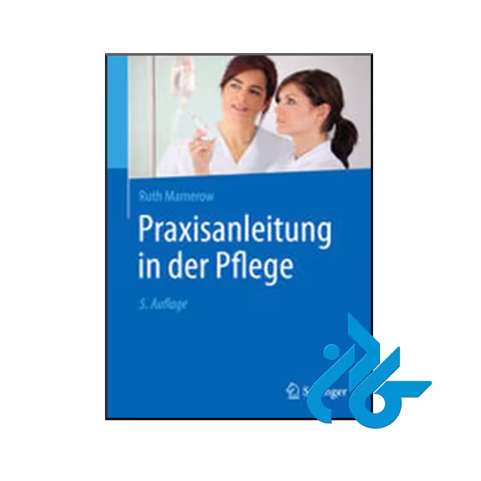 کتاب Praxisanleitung in der Pflege - فروشگاه اینترنتی کــادن