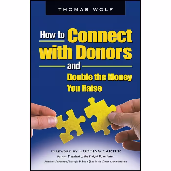 کتاب زبان اصلی How to Connect with Donors and Double the Money You Raise