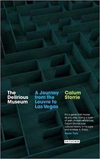  دانلود کتاب The Delirious Museum - A Journey from the Louvre to Las Vegas - دانلود کتاب های دانشگاهی