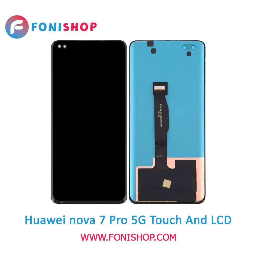 تاچ ال سی دی اصلی گوشی هواوی Huawei Nova 7 Pro 5G