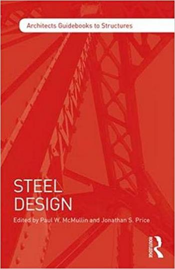  دانلود کتاب McMullin P. W., Steel Design, 2017 - دانلود کتاب های دانشگاهی