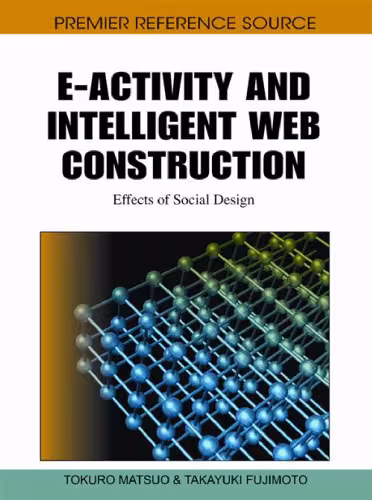 خرید و دانلود نسخه کامل کتاب E-Activity and Intelligent Web Construction: Effects of Social Design
