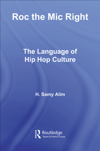 خرید و دانلود نسخه کامل کتاب Roc the Mic Right: The Language of Hip Hop Culture