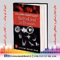 Williams Hematology: The Red Cell and Its Diseases