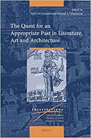 [PDF] دانلود کتاب The Quest For An Appropriate Past In Literature, Art And Architecture, 2018