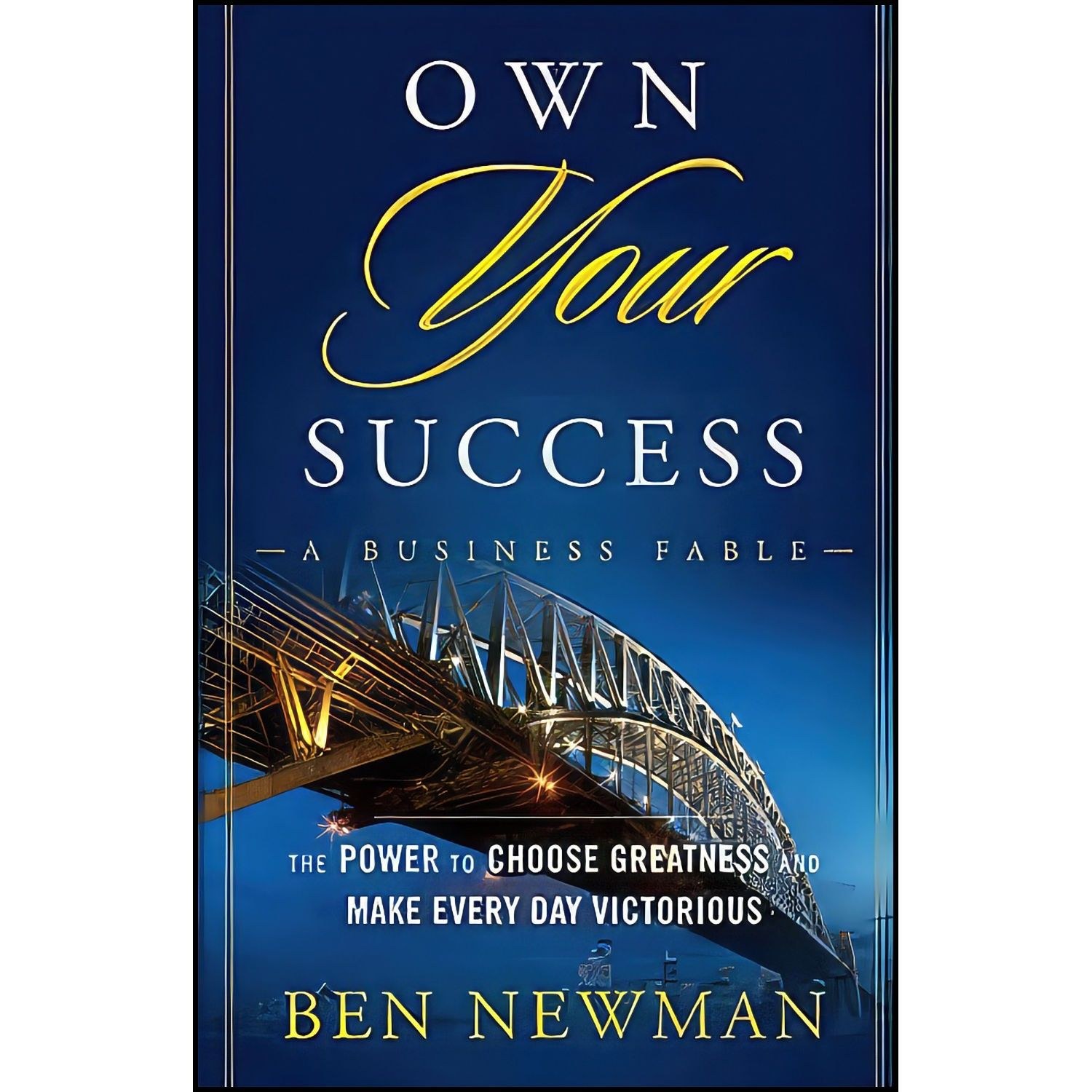 کتاب زبان اصلی Own YOUR Success اثر Ben Newman