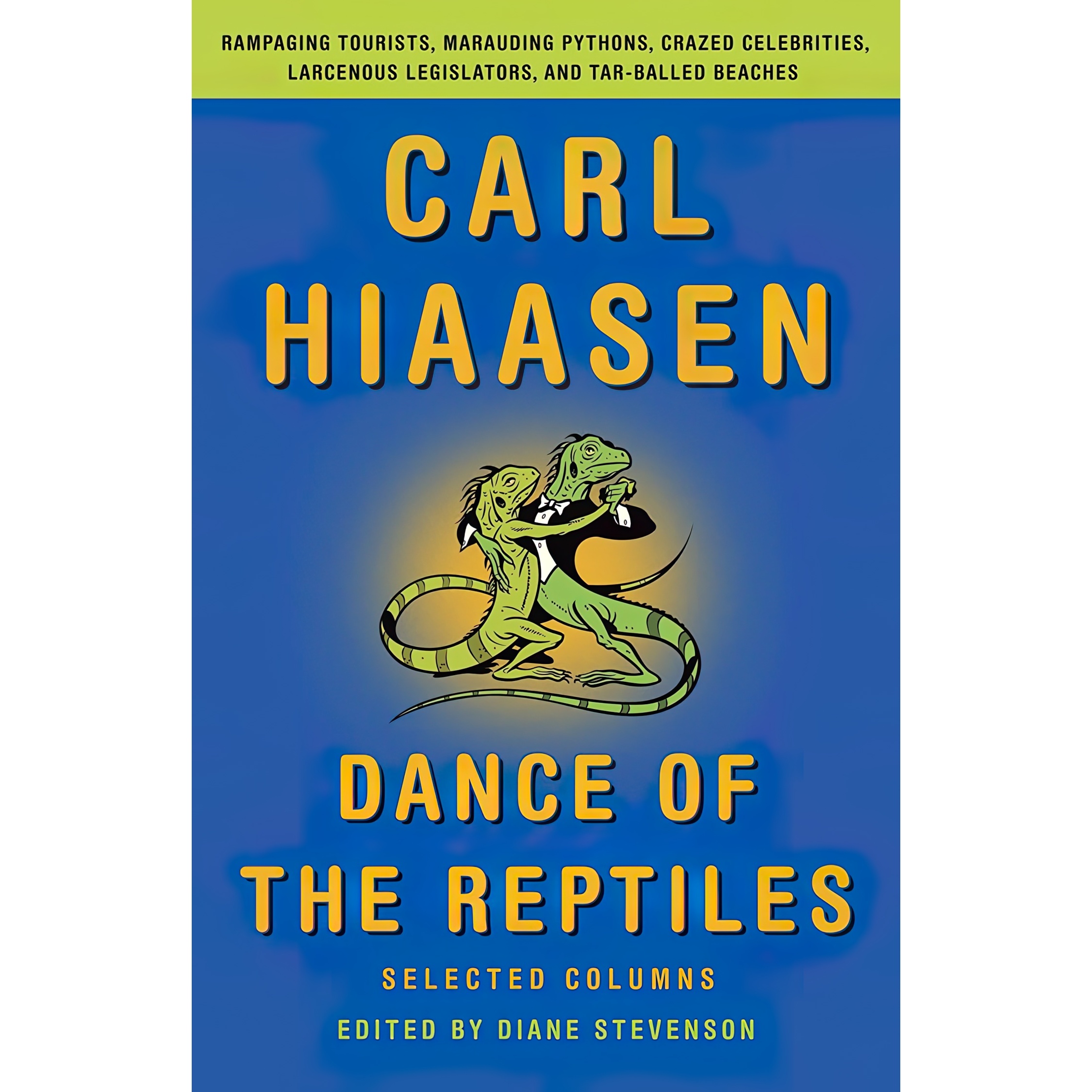 کتاب Dance of the Reptiles اثر Carl Hiaasen and Diane Stevenson انتشارات Vintage