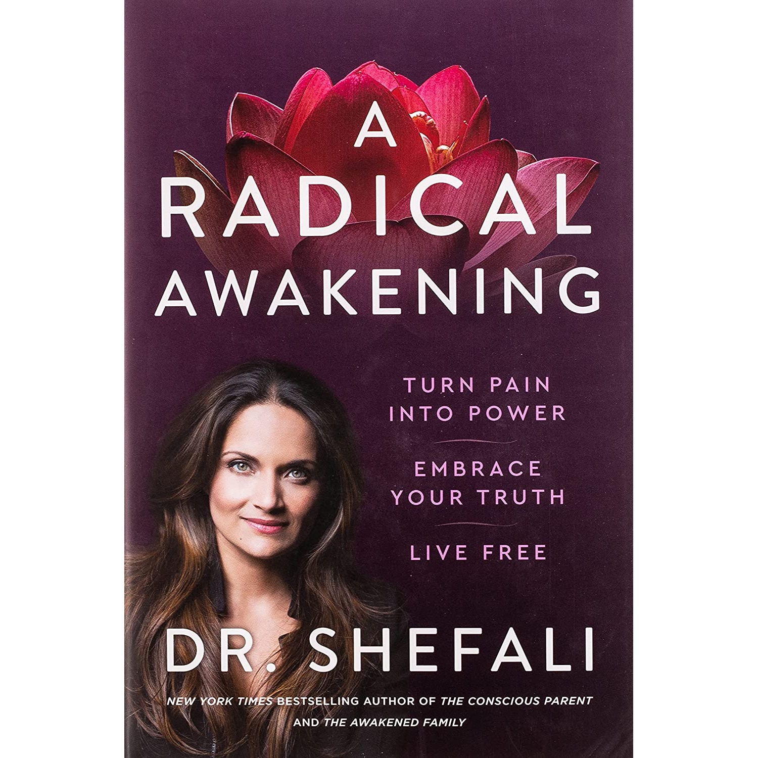کتاب A Radical Awakening اثر Dr. Shefali Tsabary انتشارات HarperOne