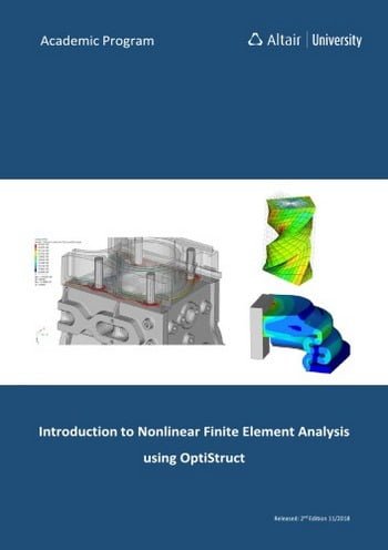 󾕇 دانلود کتاب Altair University Team, Introduction to Nonlinear Finite Element Analysis using Optistruct, 2nd ed, 2018 - دانلود کتاب های دانشگاهی