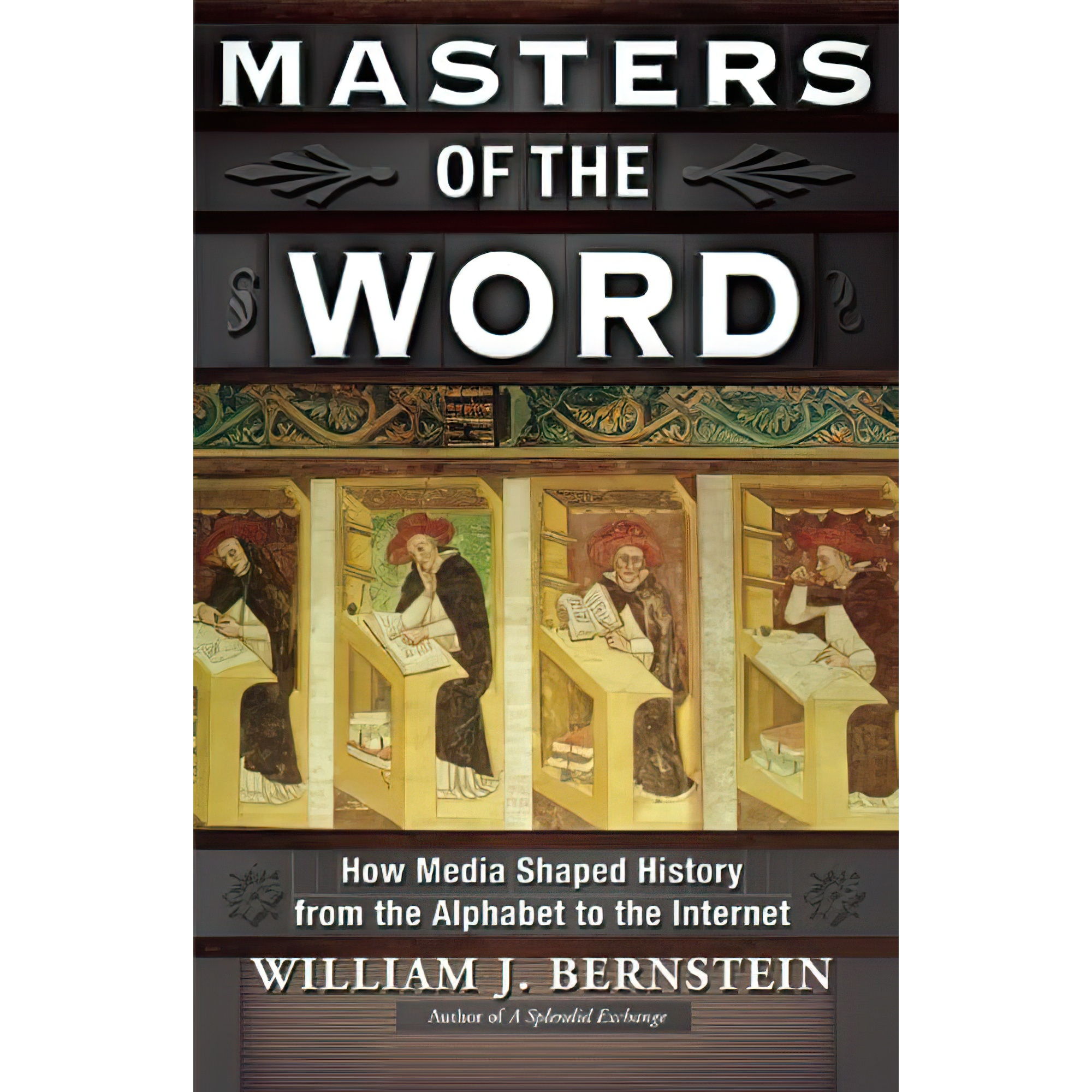 کتاب Masters of the Word اثر William J. Bernstein انتشارات Grove Press