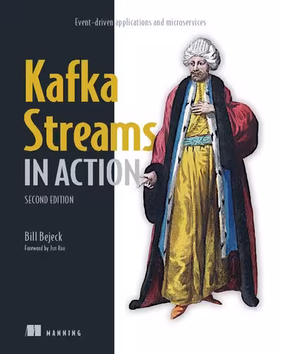 خرید و دانلود نسخه کامل کتاب Kafka Streams in Action: Event-driven applications and microservices