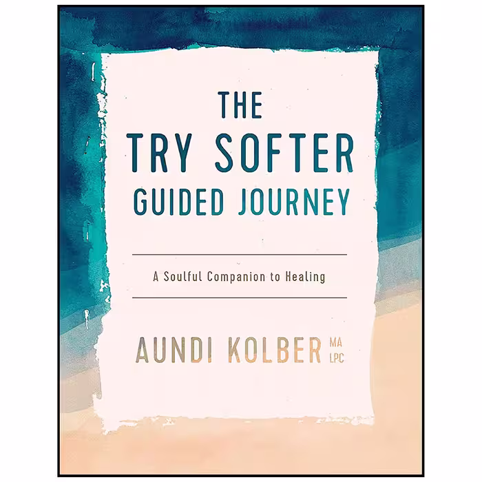 کتاب The Try Softer Guided Journey اثر Aundi Kolber انتشارات Tyndale Refresh