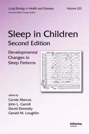 [PDF] دانلود کتاب Lung Biology In Health &amp; Disease Volume 223 Sleep In Children - Developmental Changes In Sleep Patterns, 2nd ed, 2008