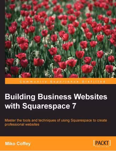 خرید و دانلود نسخه کامل کتاب Building Business Websites for Squarespace 7