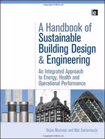 󾕇 دانلود کتاب A Handbook of Sustainable Building Design and Engineering - دانلود کتاب های دانشگاهی