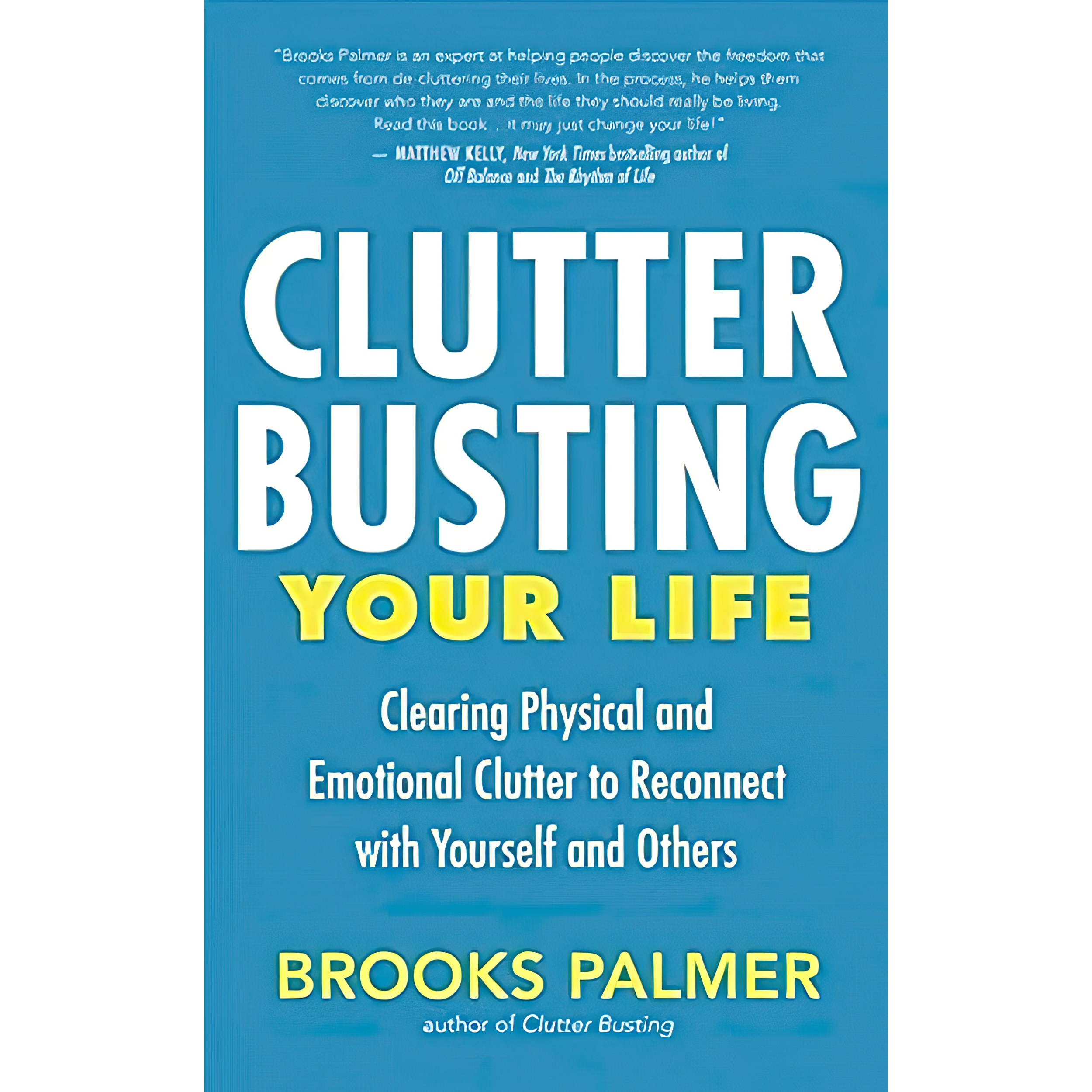 کتاب Clutter Busting Your Life اثر Brooks Palmer انتشارات New World Library
