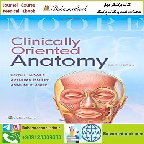 Moore's Clinically Oriented Anatomy 2018 TRUE PDF price 1€ - کتاب پزشکی بهار