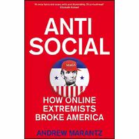 کتاب زبان اصلی Antisocial اثر Andrew Marantz انتشارات PICADOR