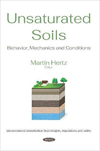 󾕇 دانلود کتاب Unsaturated Soils Behavior, Mechanics And Conditions, 2019 - دانلود کتاب های دانشگاهی