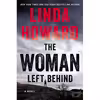 کتاب The Woman Left Behind: A Novel اثر Linda Howard انتشارات William Morrow