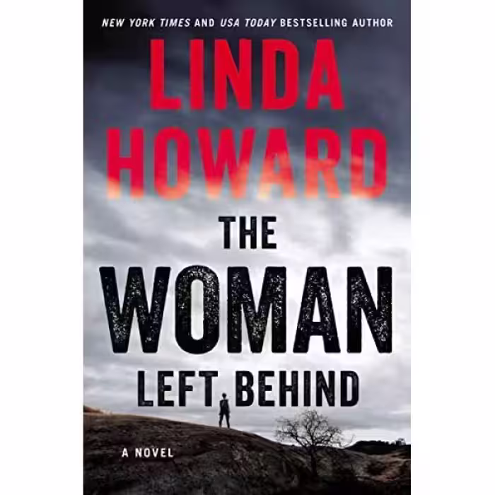 کتاب The Woman Left Behind: A Novel اثر Linda Howard انتشارات William Morrow