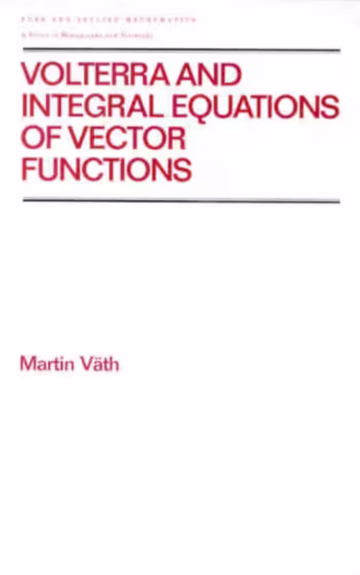 خرید و دانلود نسخه کامل کتاب Volterra and integral equations of vector functions