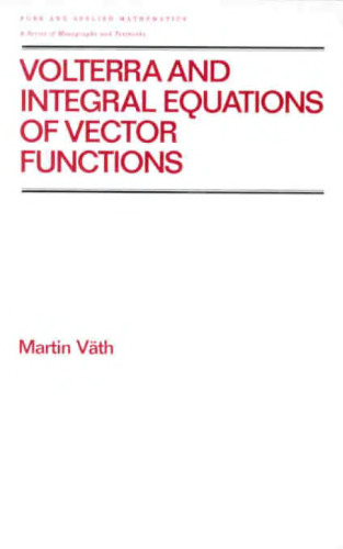 خرید و دانلود نسخه کامل کتاب Volterra and integral equations of vector functions