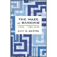 کتاب زبان اصلی The Maze of Banking اثر Gary B Gorton