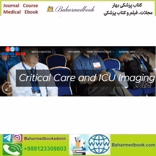 ARRS Critical Care and ICU Imaging 2024 video course price 110€ - کتاب پزشکی بهار