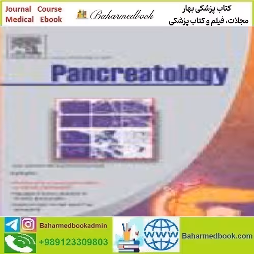 Pancreatology Volume 22 Issue 1 to 8 2022 TRUE PDF price 4€ - کتاب پزشکی بهار