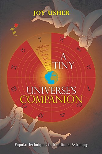 خرید و دانلود نسخه کامل کتاب A Tiny Universe’s Companion: Popular Techniques in Traditional Astrology -   pdf