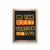 تابلو طرح انگیزشی be the best version of you