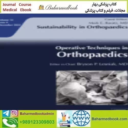 Operative Techniques in Orthopaedics Volume 32 Issue 1 to 4 2022