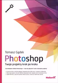 خرید و دانلود نسخه کامل کتاب Photoshop. Twoje projekty krok po kroku