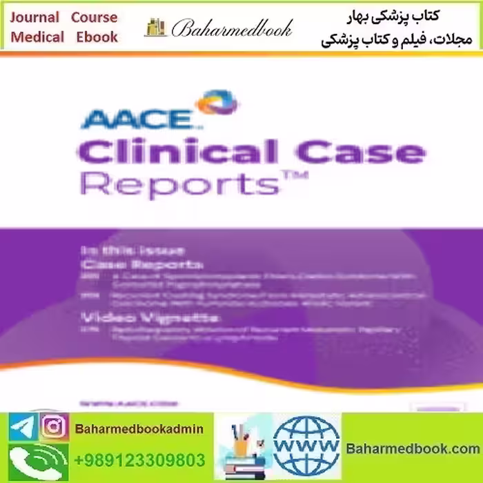 AACE Clinical Case Reports Volume 8 Issue 1 to 6 2021 TRUE
