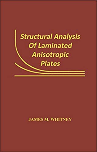  دانلود کتاب Structural Analysis Of Laminated Anisotropic Plates, 2018 - دانلود کتاب های دانشگاهی