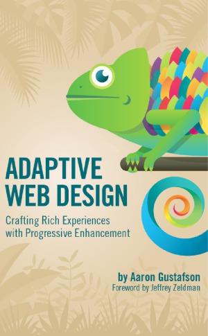 خرید و دانلود نسخه کامل کتاب Adaptive Web Design Crafting Rich Experiences with Progressive Enhancement