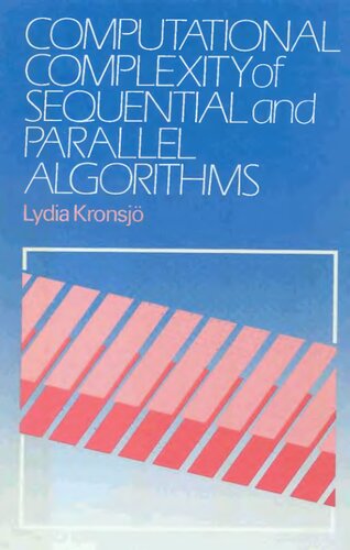 خرید و دانلود نسخه کامل کتاب Computational Complexity of Sequential and Parallel Algorithms