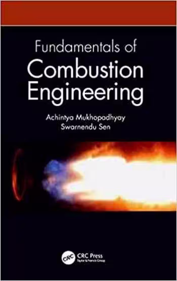 󾕇 دانلود کتاب Fundamentals Of Combustion Engineering, 2019 - دانلود کتاب های دانشگاهی