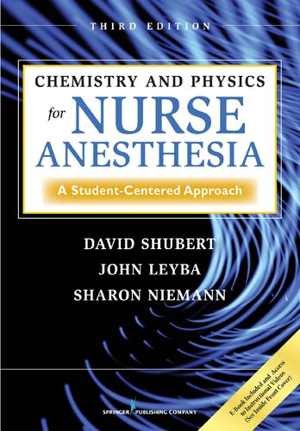 [PDF] دانلود کتاب Chemistry And Physics For Nurse Anesthesia - A Student-Centered Approach, 3rd ed, 2017