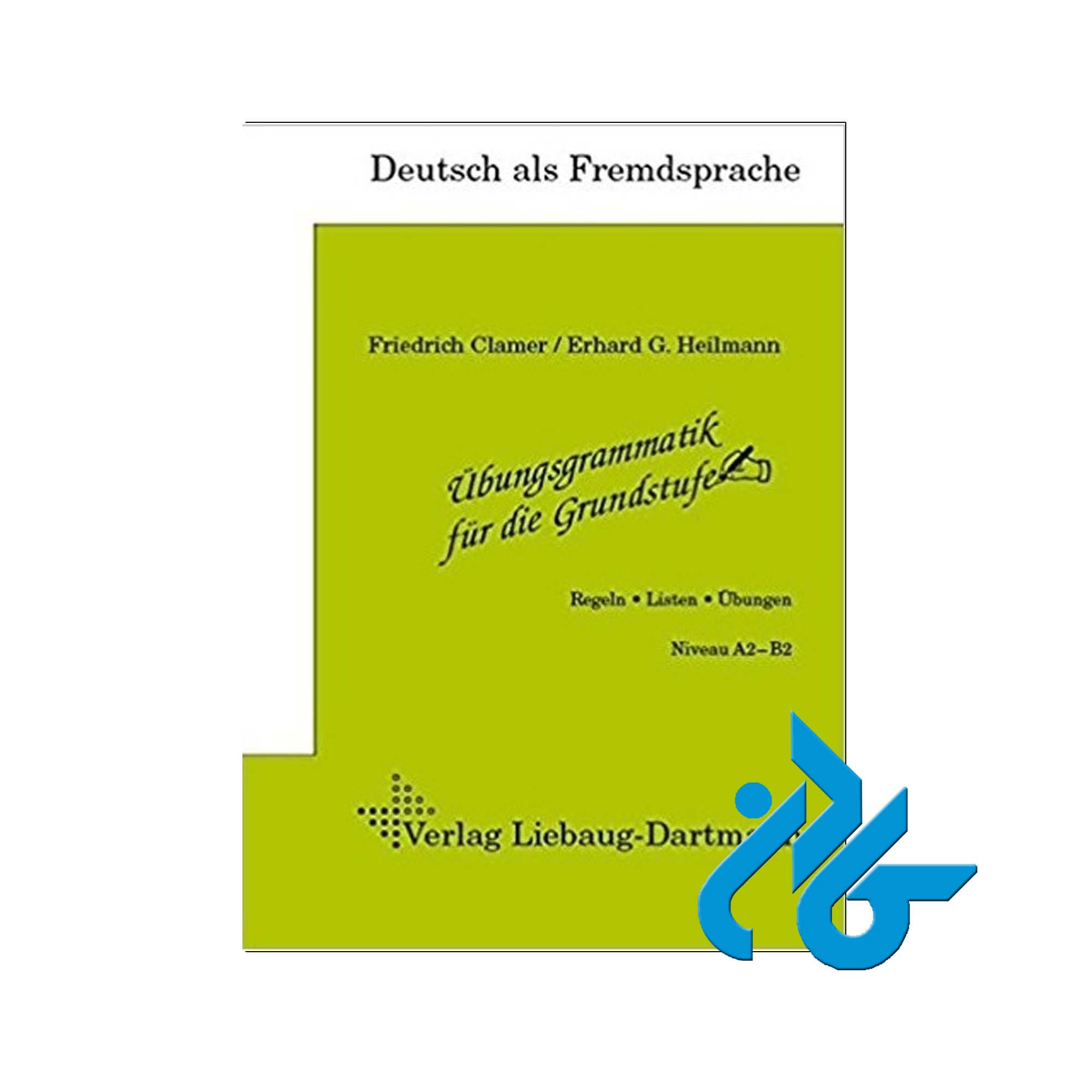 ubungsgrammatik fur die Grundstufe خرید از فروشگاه کتاب کادن تا 50% تخفیف